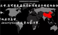 在您创建的和内容时，＂token＂通常指